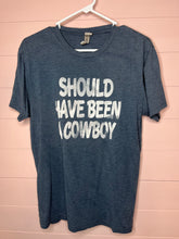 Load image into Gallery viewer, Medium Next Level Gray Should Have Been A Cowboy Western Short Sleeve Graphic T-Shirt
